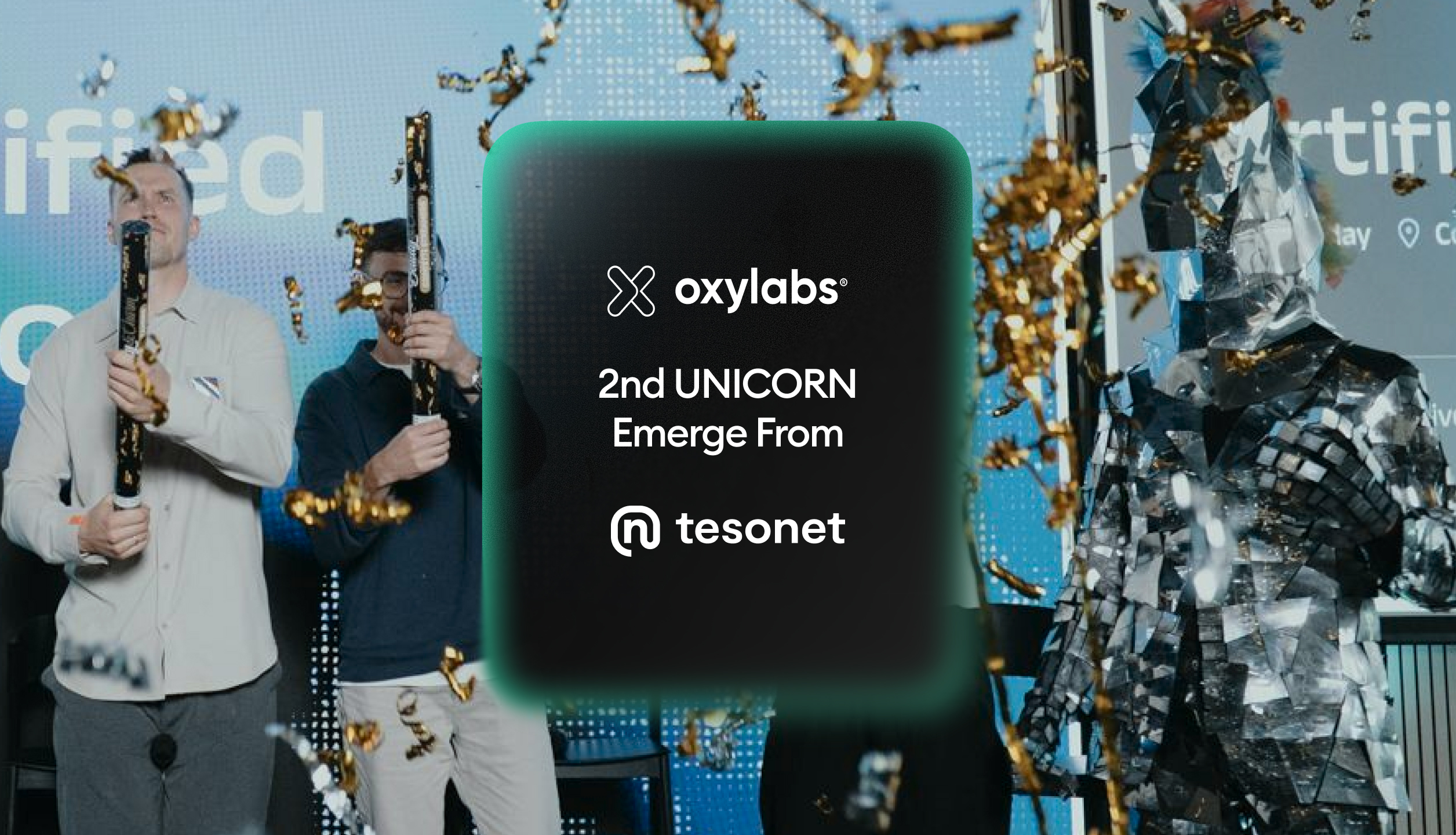 Oxylabs becomes the second bootstrapped Unicorn built in the Tesonet ecosystem